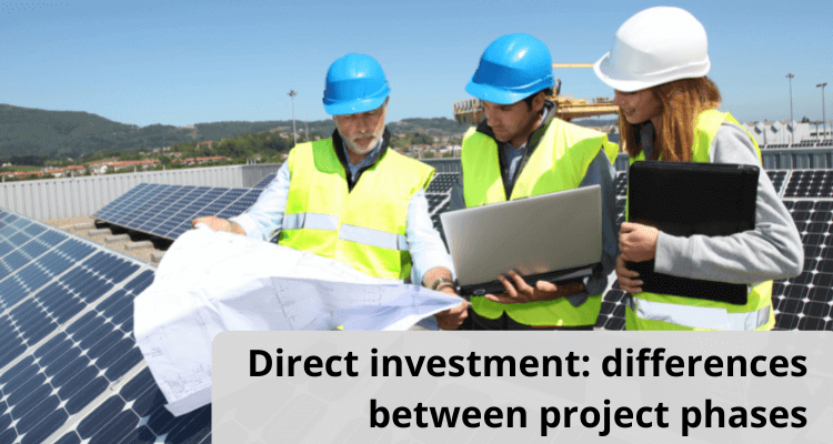 Direct Investment: Differences Between Project Phases